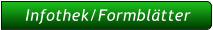 Infothek/Formblätter