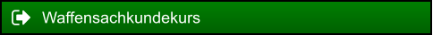Waffensachkundekurs
