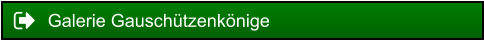 Galerie Gauschützenkönige